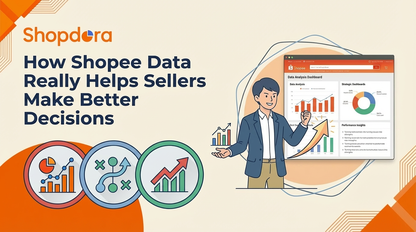 How Shopee Data Really Helps Sellers Make Better Decisions