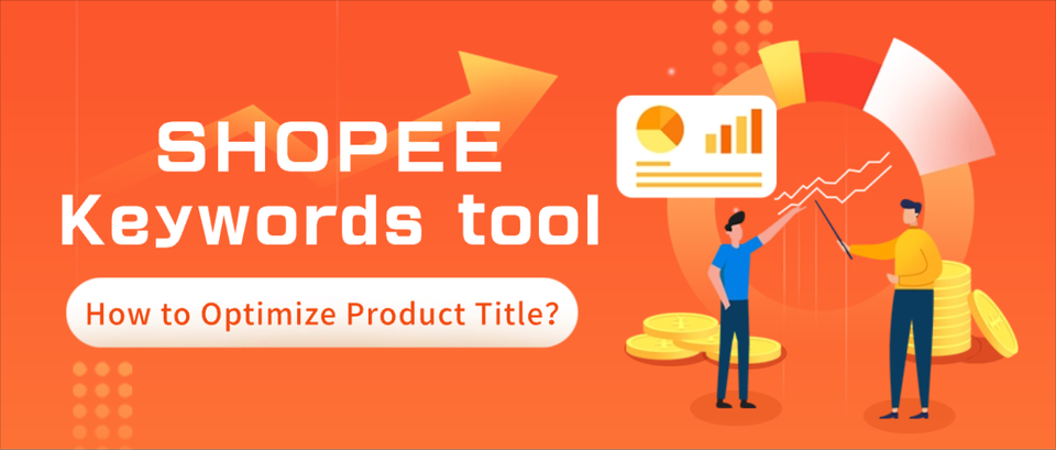 Shopee keywords Tool: How to Optimize Product Title to increase the CTR