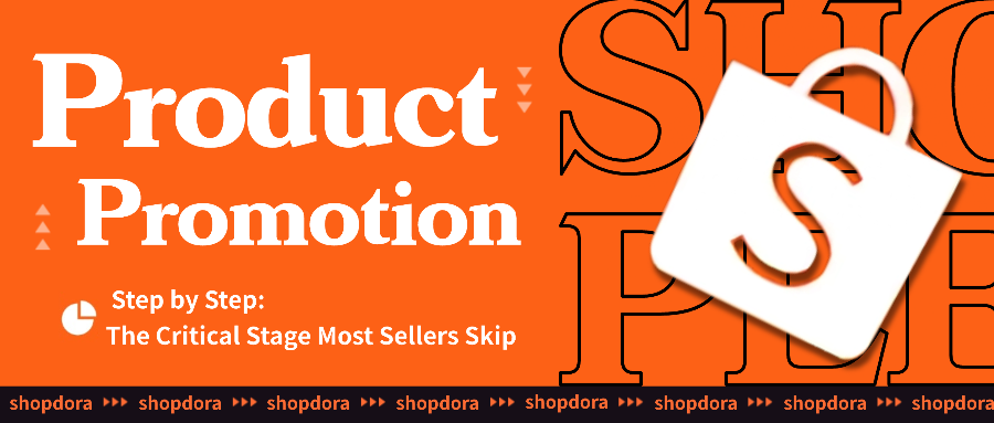Shopee Product Promotion, Step by Step: The Critical Stage Most Sellers Skip