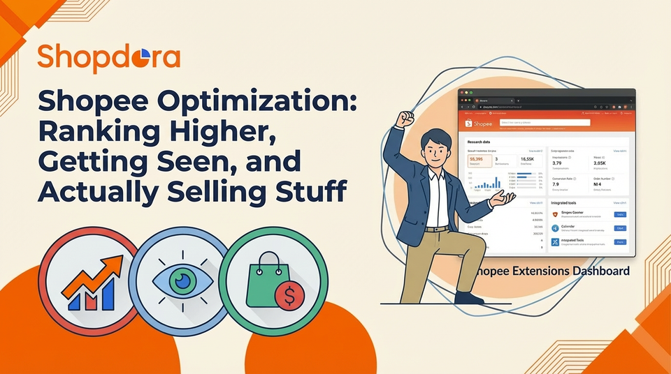 Shopee Optimization: Ranking Higher, Getting Seen, and Actually Selling Stuff