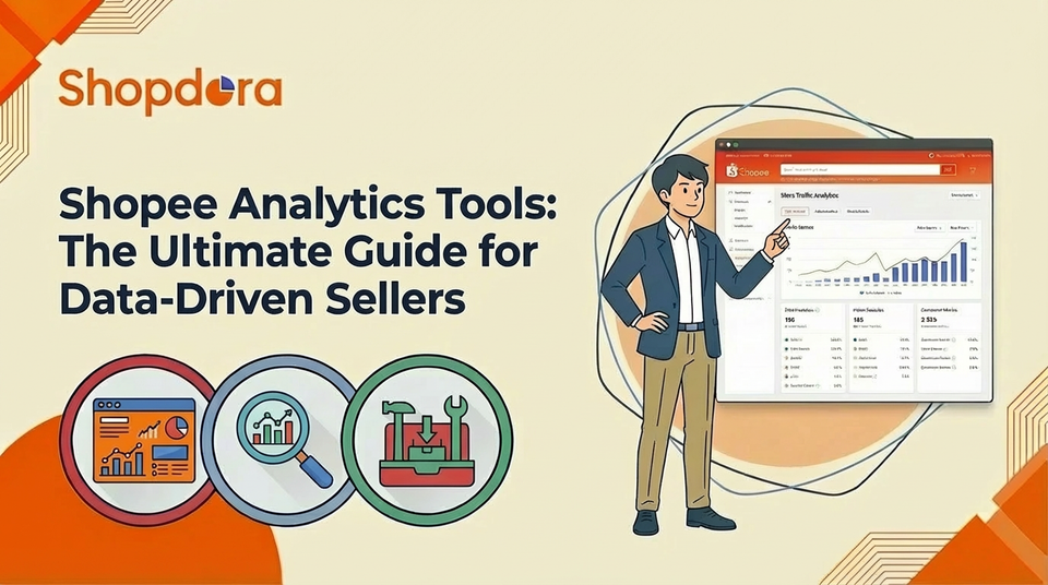 Shopee Analytics Tools: The Ultimate Guide for Data-Driven Sellers