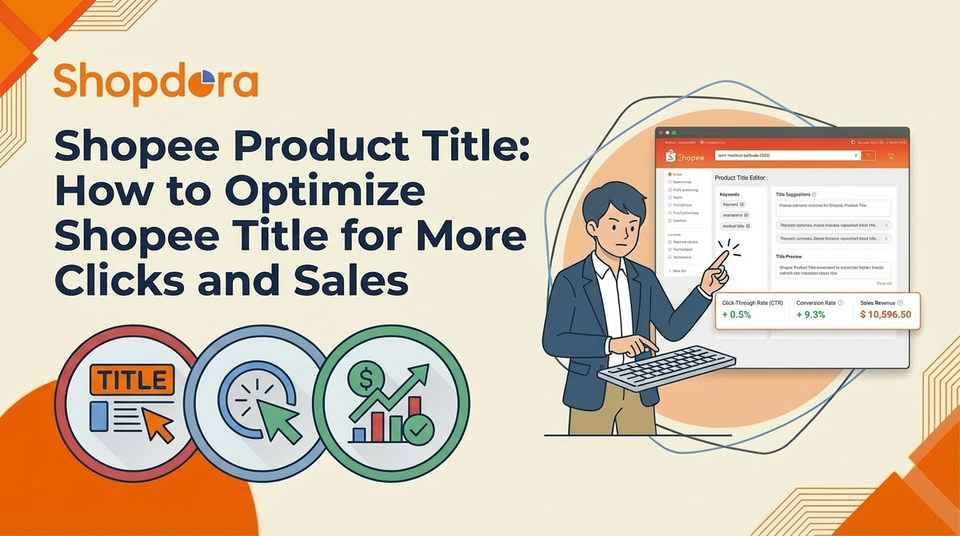 Shopee Product Title: How to Optimize Shopee title for More Clicks and Sales