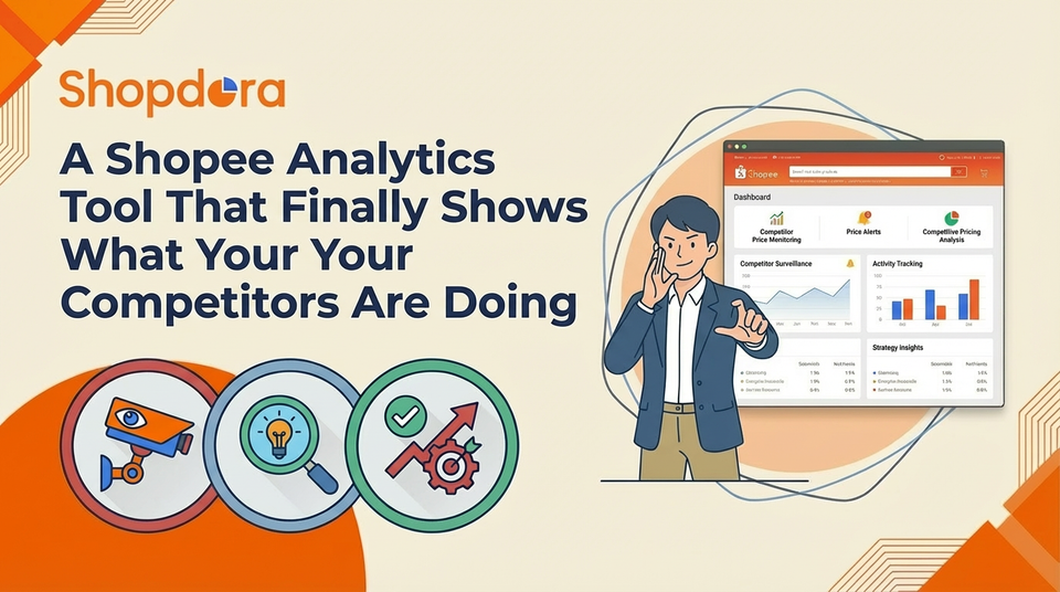 A Shopee Analytics Tool That Finally Shows What Your Competitors Are Doing