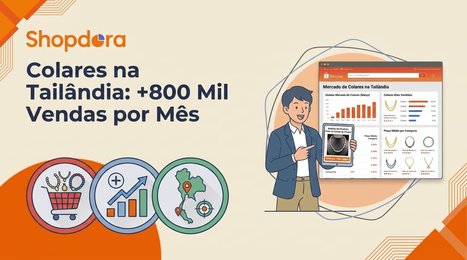 Como Vender na Shopee: a Categoria de Colares na Tailândia Passa de 800 Mil Vendas, Mas por Que os Best-Sellers São Todos Locais?